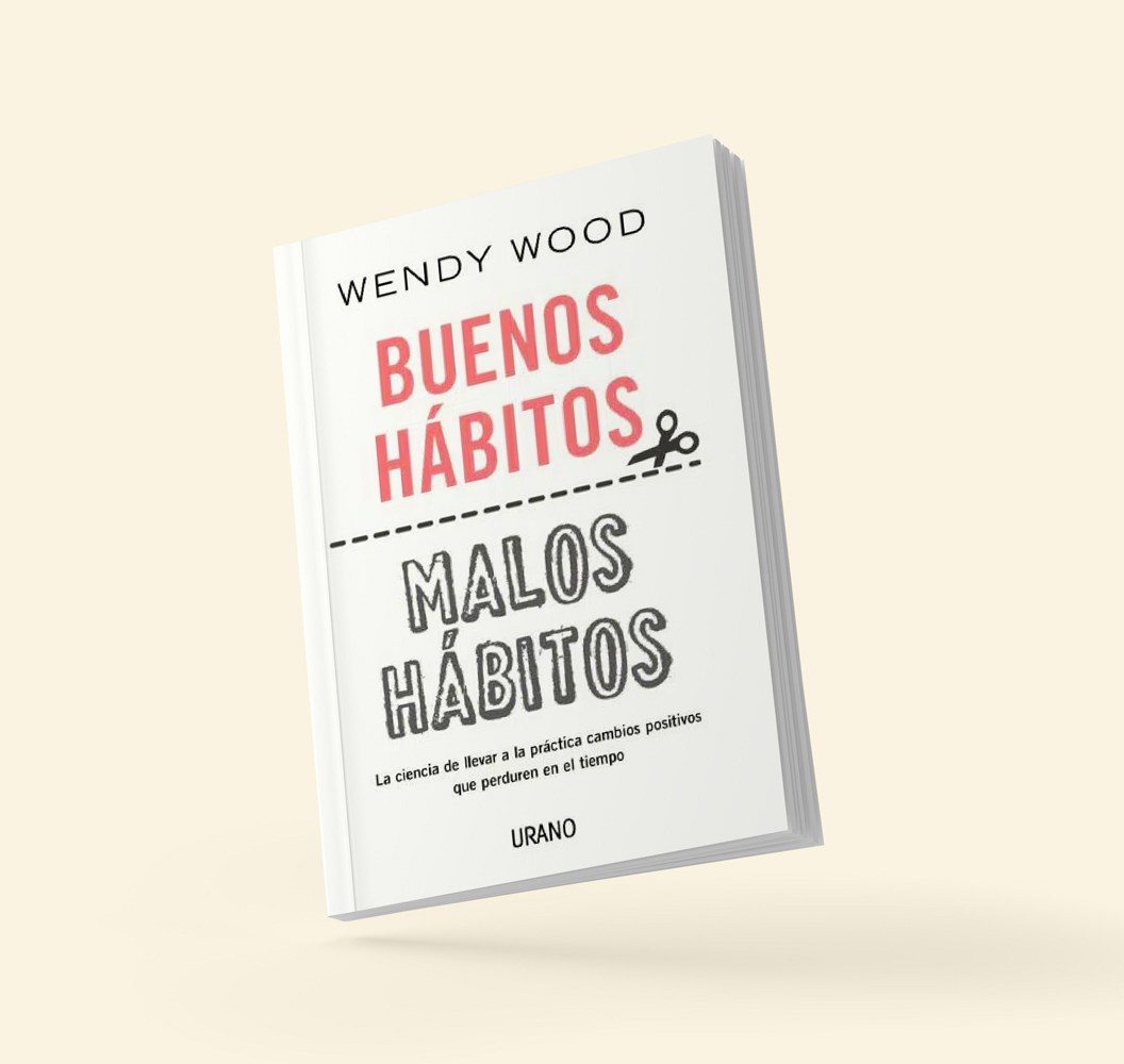 Libro Buenos Hábitos, Malos Habitos (Wendy Wood)